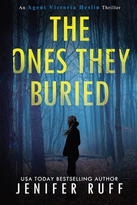 The Ones They Buried by Ruff