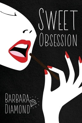 Sweet Obsession by Diamond, Barbara