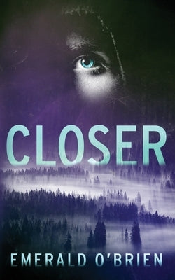 Closer by O'Brien, Emerald