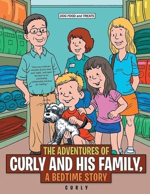 The Adventures of Curly and His Family: A Bedtime Story by Curly