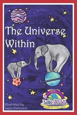 Lulu Baba Coloring Story Book, The Universe Within: Lulu Baba Children's Book, Coloring Book, Activity Book, Beginner Readers, Early Learners, Lulu Ba by Baba, Lulu