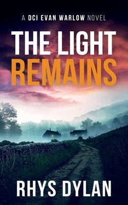 The Light remains by Dylan