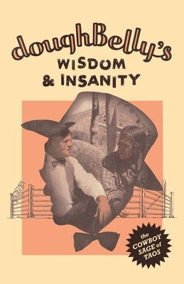 doughBelly's Wisdom & Insanity by Price, Doughbelly