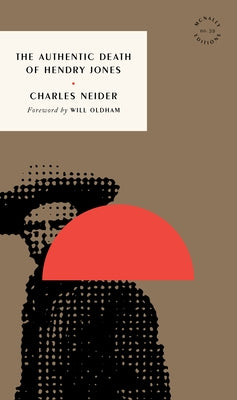 The Authentic Death of Hendry Jones by Neider, Charles