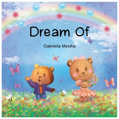 Dream Of by Mesiha, Gabriella