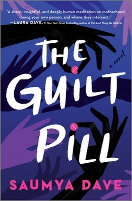 The Guilt Pill by Dave, Saumya