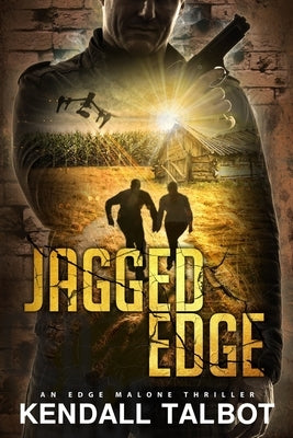 Jagged Edge: An Edge Malone Thriller by Talbot, Kendall