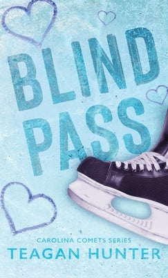 Blind Pass (Special Edition Hardcover) by Hunter, Teagan