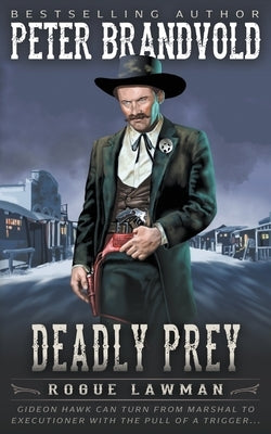 Deadly Prey: A Classic Western by Brandvold, Peter