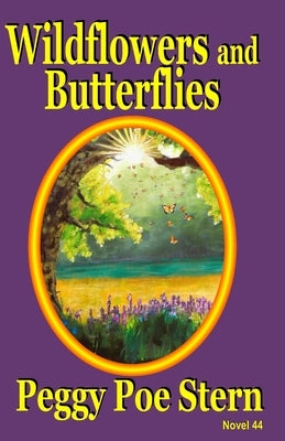 Wildflowers and Butterflies by Stern, Peggy Poe