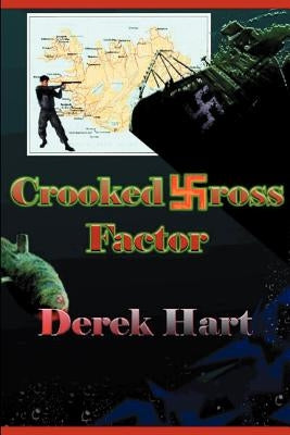 Crooked Cross Factor by Hart, Derek