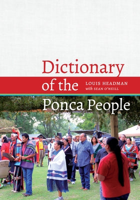 Dictionary of the Ponca People by Headman, Louis V.