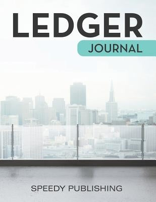 Ledger Journal by Speedy Publishing LLC