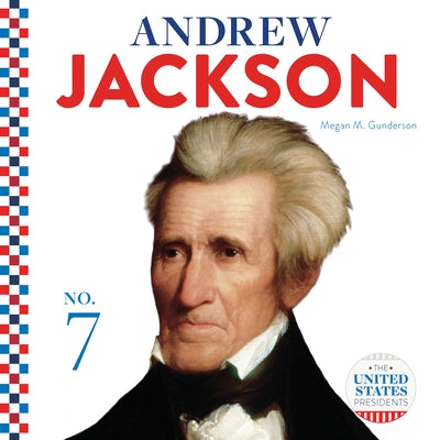 Andrew Jackson by Gunderson, Megan M.