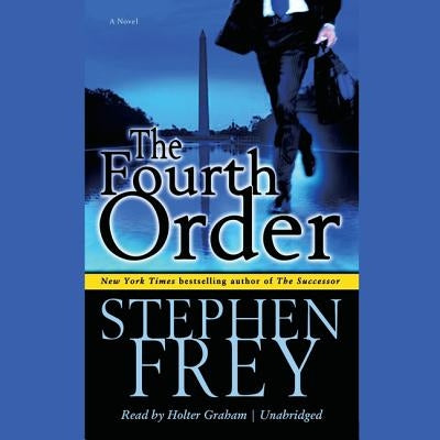 The Fourth Order by Frey, Stephen