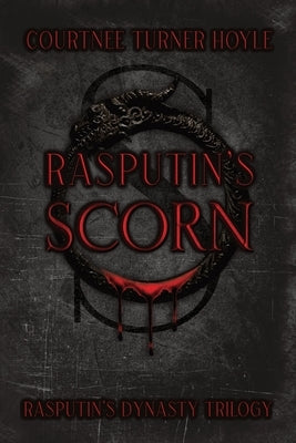 Rasputin's Scorn by Turner Hoyle, Courtnee Turner