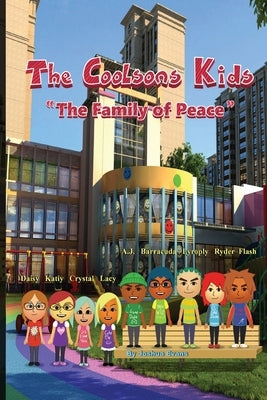 The Coolsons Kids: The Family of Peace by Evans, Joshua