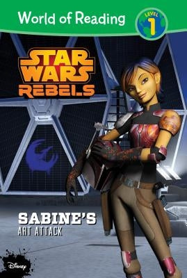 Star Wars Rebels: Sabine's Art Attack by Heddle, Jennifer