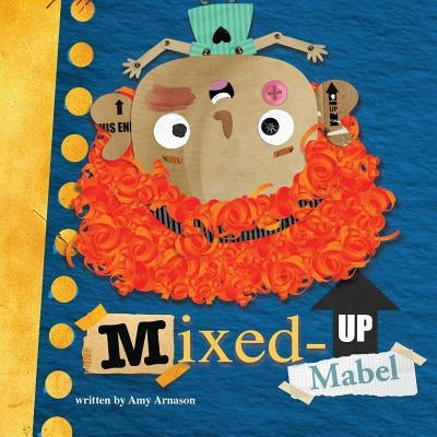 Mixed-Up Mabel by Arnason, Amy