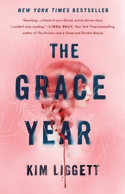 The Grace Year by Liggett, Kim