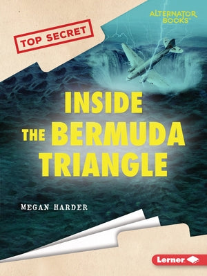 Inside the Bermuda Triangle by Harder, Megan