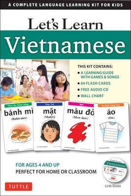 Let's Learn Vietnamese Kit: A Complete Language Learning Kit for Kids (64 Flash Cards, Free Online Audio, Games & Songs, Learning Guide and Wall C by Doan, Linh