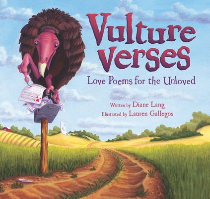 Vulture Verses: Love Poems for the Unloved by Lang, Diane