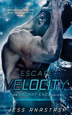 Escape Velocity by Anastasi, Jess