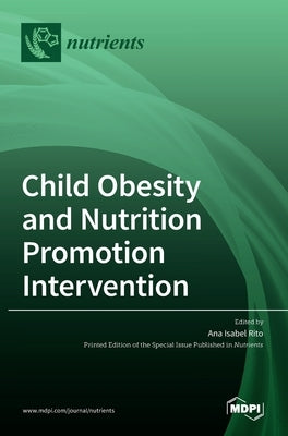 Child Obesity and Nutrition Promotion Intervention by Isabel Rito, Ana