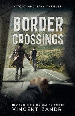 Border Crossings by Zandri, Vincent