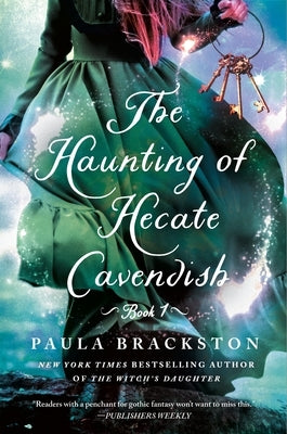 The Haunting of Hecate Cavendish by Brackston, Paula