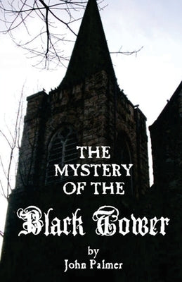 Mystery of the Black Tower by Palmer, John