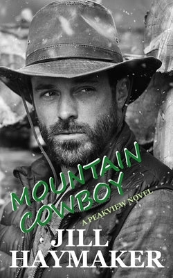 Mountain Cowboy by Haymaker, Jill