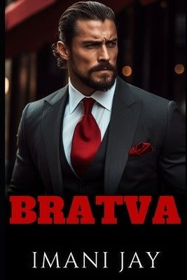 Bratva: A Short, Steamy, Mafia Romance by Jay, Imani