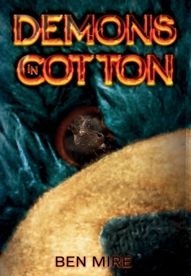 Demons in Cotton by Mire, Ben