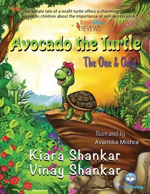 Avocado the Turtle: The One and Only by Shankar, Kiara