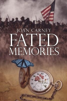 Fated Memories by Carney, Joan