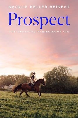 Prospect by Reinert, Natalie Keller