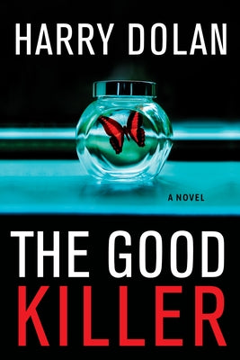 The Good Killer by Dolan, Harry