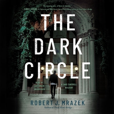 The Dark Circle: A Jake Cantrell Mystery by Mrazek, Robert J.