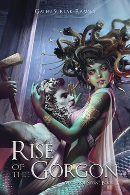 Rise of the Gorgon by Surlak-Ramsey, Galen