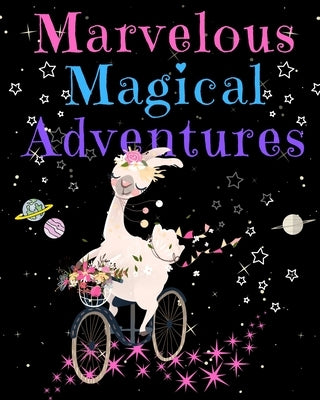 Marvelous Magical Adventures: Llama Write and Draw Activity Book for Girls and Boys by Press, Marvelous Magical