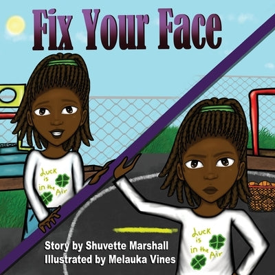 Fix Your Face by Marshall, Shuvette