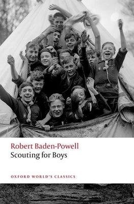 Scouting for Boys: A Handbook for Instruction in Good Citizenship by Baden-Powell, Robert