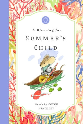 A Blessing for Summer's Child by Hinckley, Peter