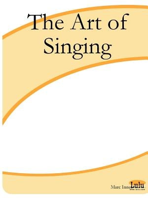 The Art of Singing by Innes, Marc