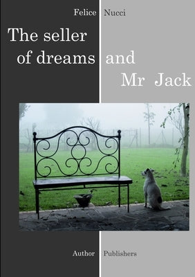 The seller of dreams and Mr Jack by Nucci, Felice