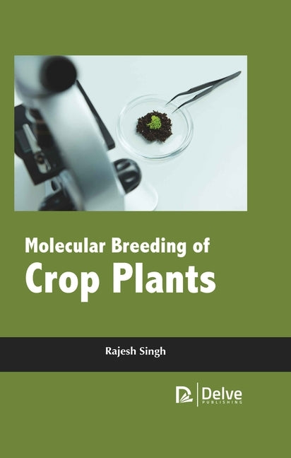 Molecular Breeding of Crop Plants by Singh, Rajesh