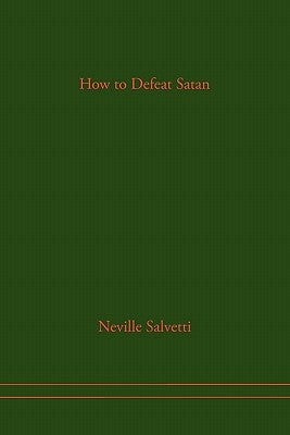 How to Defeat Satan by Salvetti, Neville