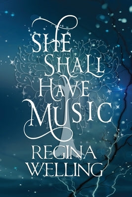 She Shall Have Music (Large Print): Paranormal Women's Fiction by Welling, Regina